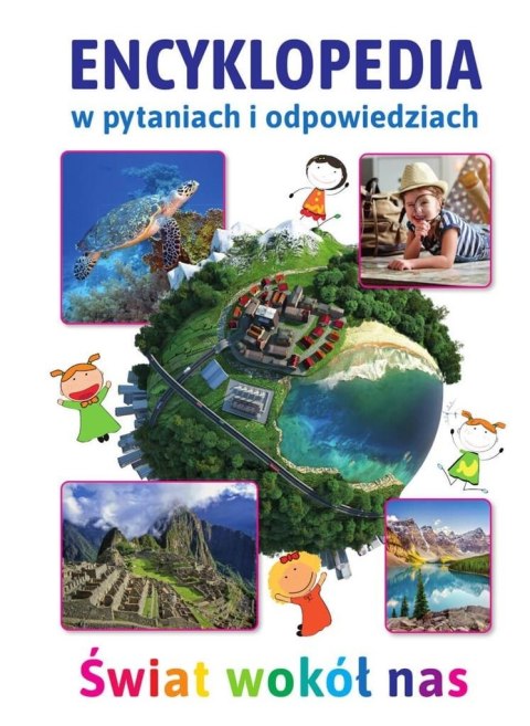 Encyklopedia w pytaniach i odpowiedziach