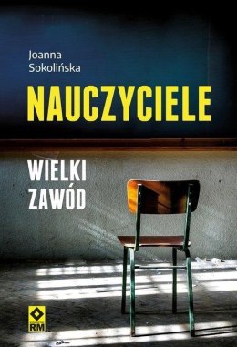 Nauczyciele. Wielki zawód