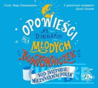 Opowieści na dobranoc dla młodych buntowniczek audiobook