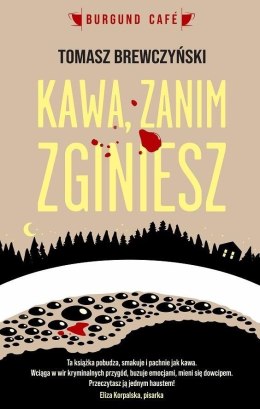 Kawa zanim zginiesz