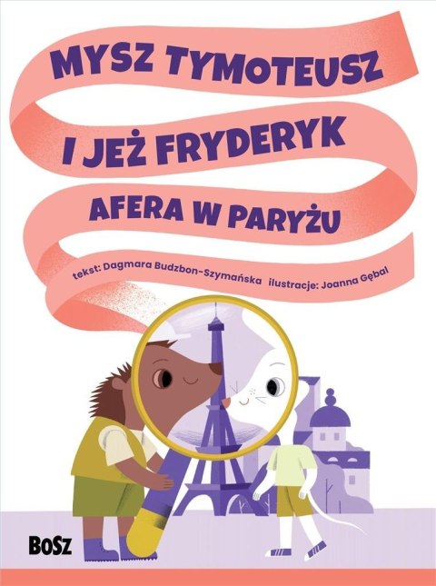 Mysz Tymoteusz i jeż Fryderyk. Afera w Paryżu