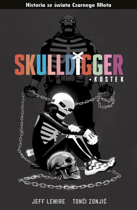 Czarny Młot. Skulldigger i Kostek