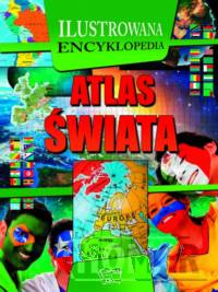 Atlas świata Ilustrowana encyklopedia