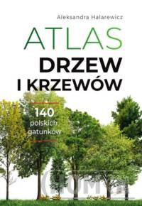 Atlas drzew i krzewów