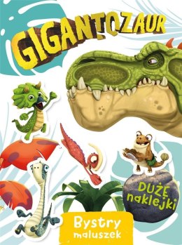 Gigantozaur. Bystry maluszek