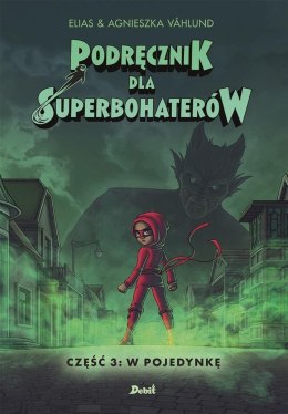 Podręcznik dla Superbohaterów cz.3 W pojedynkę