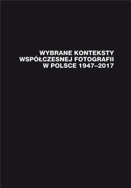 Wybrane konteksty współczesnej fotografii...