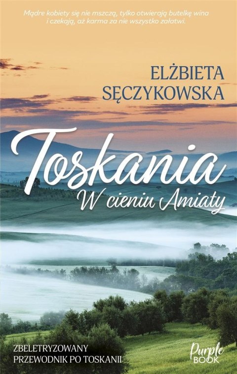 Toskania. W cieniu Amiaty