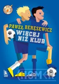 Więcej niż klub