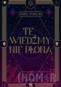 Te wiedźmy nie płoną