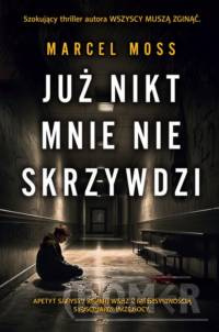 Już nikt mnie nie skrzywdzi