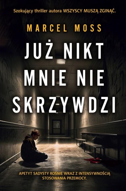 Już nikt mnie nie skrzywdzi