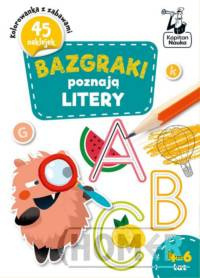 Bazgraki poznają LITERY 4-6 lat