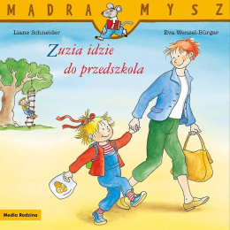 Mądra Mysz Zuzia idzie do przedszkola