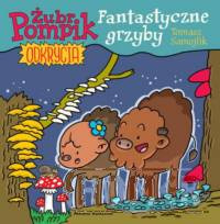 Żubr Pompik Okrycia tom 8 Fantastyczne grzyby