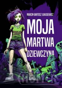 Moja martwa dziewczyna