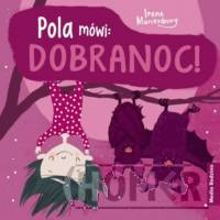 Pola mówi: Dobranoc!