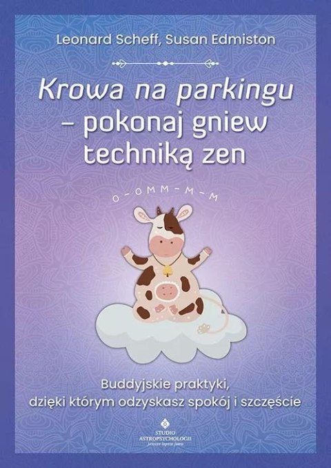 Krowa na parkingu pokonaj gniew techniką zen