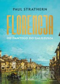Florencja Od Dantego do Galileusza