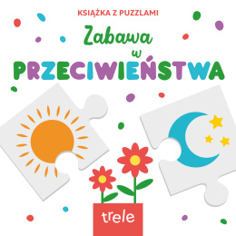 Przeciwieństwa Książka z puzzlami