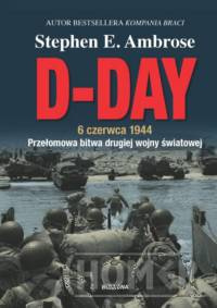 D-Day. 6 czerwca 1944