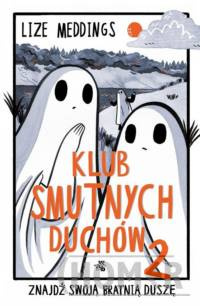 Klub Smutnych Duchów Tom 2