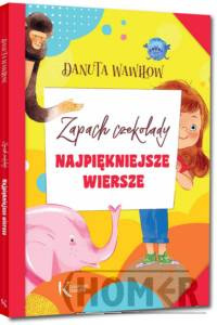 Najpiękniejsze wiersze Zapach czekolady