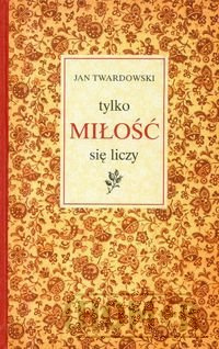 Tylko miłość się liczy