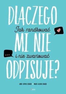 Dlaczego mi nie odpisuje? Jak randkować ...