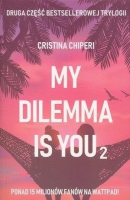 My dilemma is you 2