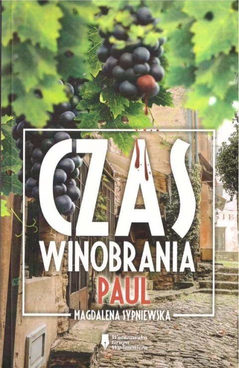 Czas winobrania. Paul