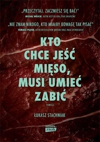 Kto chce jeść mięso, musi umieć zabić