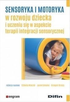 Sensoryka i motoryka w rozwoju dziecka...