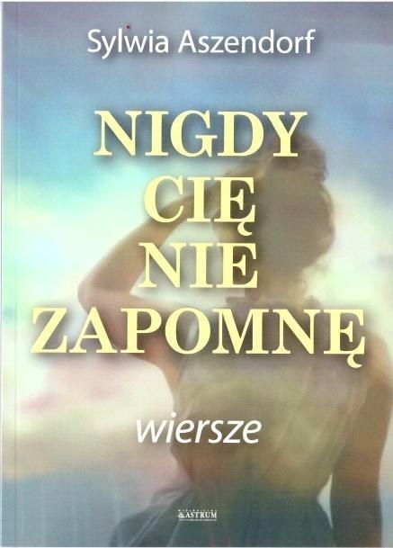 Nigdy Cię nie zapomnę