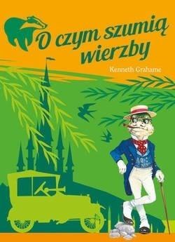 O czym szumią wierzby