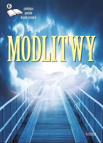 Modlitwy 6. Antologia poetów współczesnych