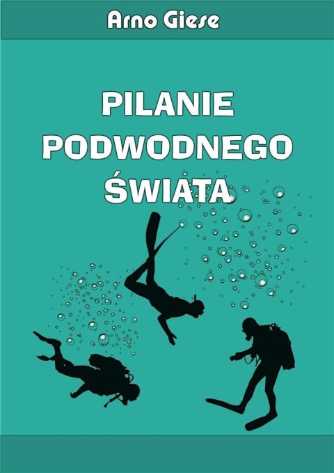 Pilanie podwodnego świata