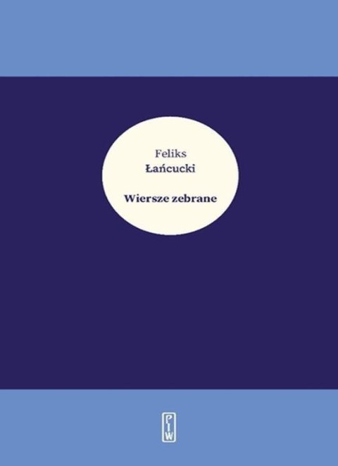 Wiersze zebrane - Feliks Łańcucki