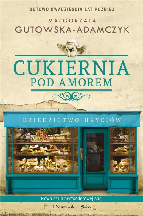 Cukiernia Pod Amorem. Dziedzictwo Hryciów