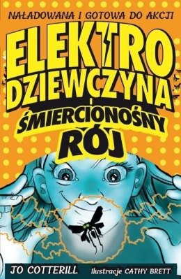 Elektrodziewczyna i śmiercionośny rój