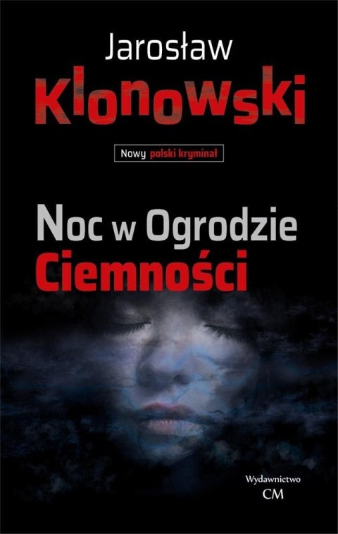 Noc w Ogrodzie Ciemności