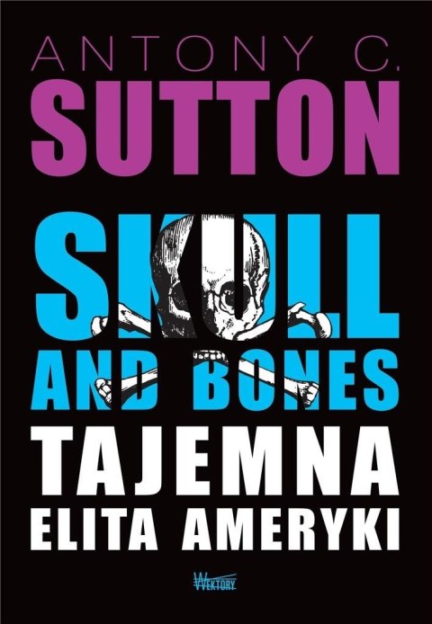 Skull and Bones, Tajemna elita Ameryki