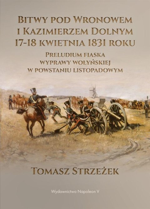 Bitwy pod Wronowem i Kazimierzem Dolnym 17-18 kwie