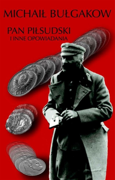 Pan Piłsudski i inne opowiadania