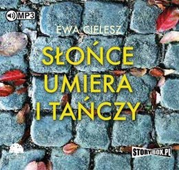 Słońce umiera i tańczy. Audiobook