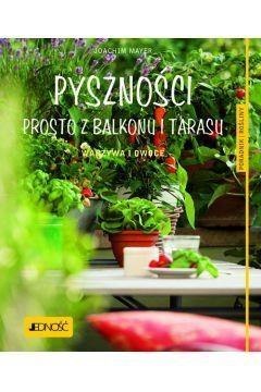 Pyszności prosto z balkonu i tarasu