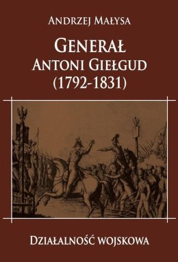 Generał Antoni Giełgud (1792-1831) Dział. wojskowa