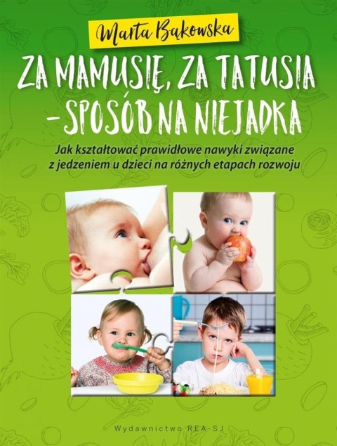 Za mamusię, za tatusia - sposób na niejadka