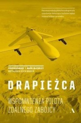 Drapieżca. Wspomnienia pilota zdalnego zabójcy