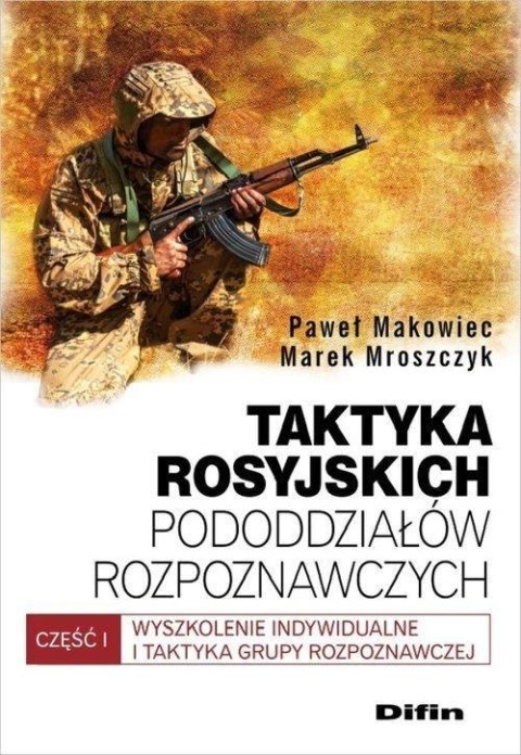 Taktyka rosyjskich pododdziałów rozpoznaw. cz.1